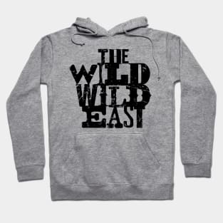 The Wild Wild East Hoodie